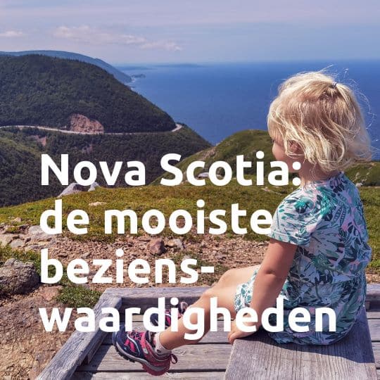 Nova Scotia - de mooiste bezienswaardigheden..